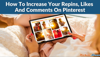 How To Increase Your Repins, Likes And Comments On Pinterest
