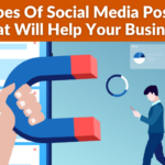 5 Types Of Social Media Posting That Will Help Your Business