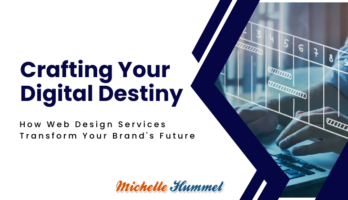 Crafting Your Digital Destiny: How Web Design Services Transform Your Brand’s Future